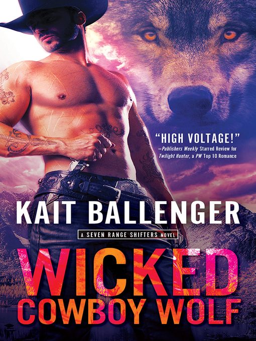 Title details for Wicked Cowboy Wolf by Kait Ballenger - Wait list